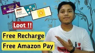 Amazon Pay New Offers, Free Recharge, Gpay Offer, Airtel Loot || free ka maal