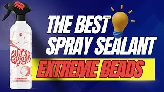 💦 Liquid rebel - Extreme Beads: Waterafstotende Sealant in Actie! | 3+ Maanden Bescherming & Glans 💦