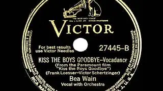 1941 HITS ARCHIVE: Kiss The Boys Goodbye - Bea Wain