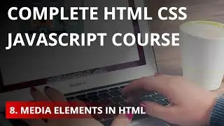 Media Elements in HTML - Tutorial #8