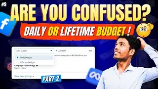 Facebook Ads Daily Budget vs Lifetime Budget Explained in Hindi | Budget Strategy| Meta Ads Tutorial
