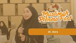 MUSLIMAH PRENEUR FEST - DRAZRA