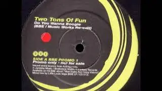 Two Tons Of Fun - Do You Wanna Boogie (BBE  Music Works Re-Edit 1998)