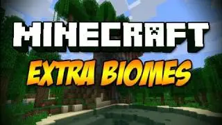 Extra Biomes Mod! | iJevin