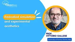 Seminar: Embodied simulation and experimental aesthetics by Vittorio Gallese