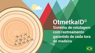 OtmetkaID &ndash; Sistema de rotulagem com rastreamento garantido de cada tora de madeira