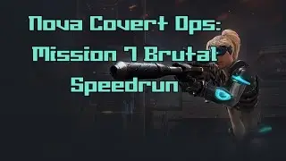 [SC2:Nova Covert Ops] In the Enemy's Shadow Brutal Speedrun 3:53