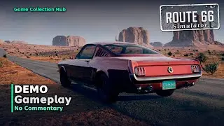 Route 66 Simulator Demo - Gameplay (No Commentary)