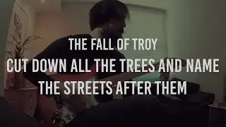 Cut Down All the Trees and Name the Streets After Them - The Fall Of Troy (Guitar Cover)