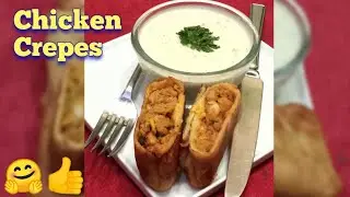 Chicken Crepes Crispy Crunchy Recipe Make A Very Easy, Made BY IQ Cooking