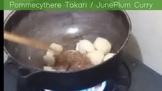 How to curry June Plum? Secrets of the best Pommecythere Takari