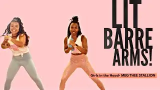 Hip Hop Barre Arms | Girls in the Hood - Megan Thee Stallion | Barre 808