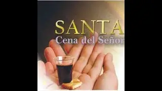 Como Tomas la Cena del Se&ntilde;or? - Pra Ruth Alvarez