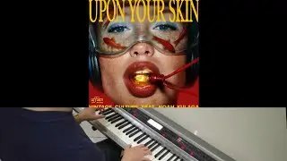 Vintage Culture & Noah Kulaga (with Trappy Gilmore,Cesar Funck) - Upon Your Skin (Jarel Gomes Piano)
