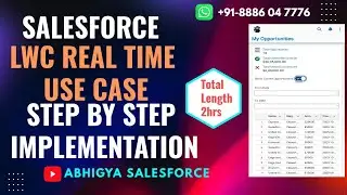 Salesforce LWC: 3. Filter Open & Closed Opportunities with Date Range Toggle RealTime User Scenarios