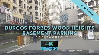 Burgos Circle - Forbes Wood Heghts Basement Parking Tour in BGC Taguig