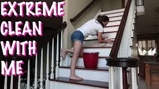EXTREME CLEAN WITH ME | MAJOR CLEANING MOTIVATION