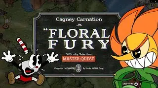Cuphead MASTER QUEST: Cagney Carnation (Floral Fury)