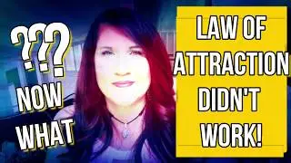 When Law of Attraction Doesn't Work