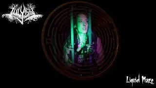 July15th - Liquid Maze  (Music Video)