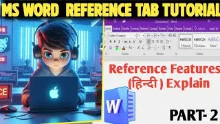 Reference Tutorial PART- 2 | Ms Word Reference Tutorial For Beginners (हिंदी ) Explained 