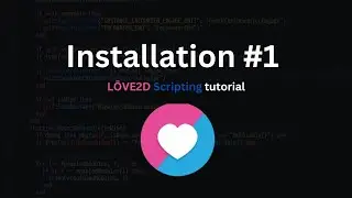 How to install Love2d - 1#
