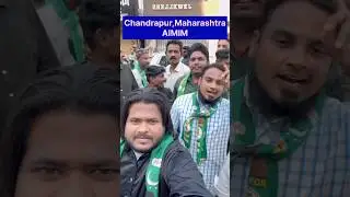 Mahanagar Palika Election Nomination (AIMIM) Azhar sheikh #chandrapur #mahanagarpalika #roastofgn