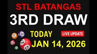 STL BATANGAS 3RD DRAW - JAN 14, 2026 Results (LIVE UPDATE)