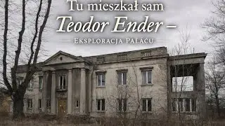 ZAPOMNIANY PAŁAC TEODORA ENDERA | BAROKOWY PRESTIŻ, KTÓRY NIE PRZETRWAŁ UPŁYWU CZASU