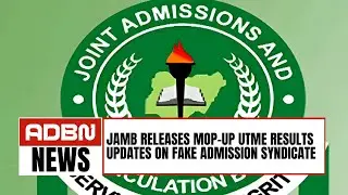 JAMB Releases Mop-Up UTME Results Updates On Fake Admission Syndicate