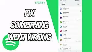 How To Fix And Solve Something Went Wrong On Spotify App
