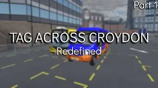 Tag Across Croydon: Redefined (Stage 1, Game 1)