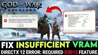 FIX God of War Ragnarok Error Insufficient VRAM required D3D12 features not support DirectX 12