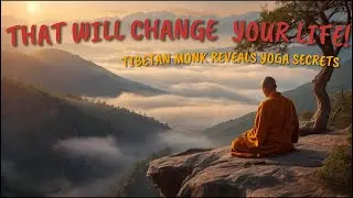 Tibetan Monk Reveals Yoga Secrets with Music That Will Change Your Life!