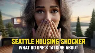 Seattle Housing Shocker &ndash; What No Ones Talking About