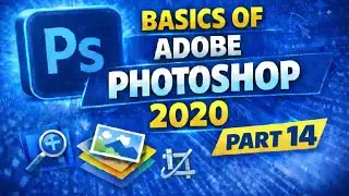 Adobe Photoshop basics part 14
