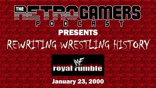 WWF Royal Rumble 2000 - Rewriting Wrestling History