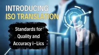 Introducing ISO Translation Standards for Quality and Accuracy| i-Lics