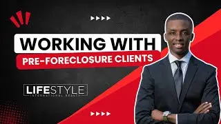 WORKING WITH PRE-FORECLOSURE CLIENTS | Omi Jeanlouis