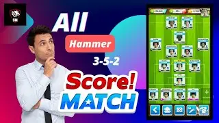 Score match 3-5-2 Formation game play in all hammer 🔨🔨😱😱II #scorematch2023 #smgaming  #gaming