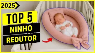 Os 5 Melhores Ninhos Redutores de Ber&ccedil;o em 2025! Conforto e Seguran&ccedil;a