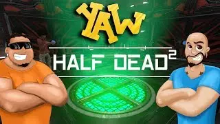 THROW YOUR BOOT, OR DIE! (Half Dead 2 - Coop)