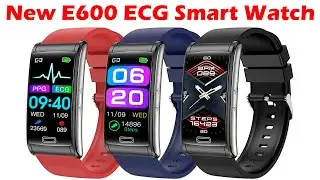 E600 ECG Smart Watch Men Non-invasive Blood Glucose Heart Rate Blood Pressure Monitor Sports Steps