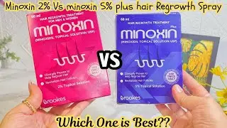 Minoxin 2% Vs Minoxin 5% hair growth spray,hair loss solution,best for baldness which one is best!!