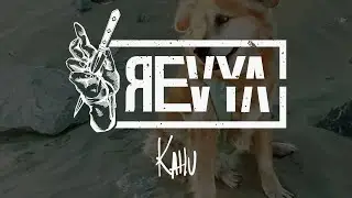 REVYA - KAHU (VIDEO OFICIAL)