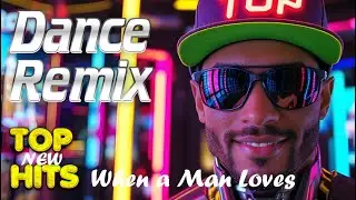 When a Man Loves x 2 HOT🔥EURODANCE 2026 💛 Remix IBIZA BEST Party Hits EDM Italo #sylviomusic