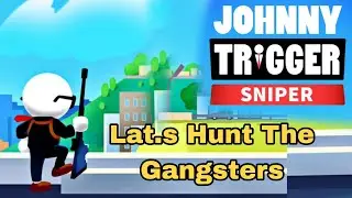 JOHNNY TRIGGER SNIPER 💀| LAT.S HUNT THE GANGSTERS #johnnytriggersniper #gaming #trending #shortvideo