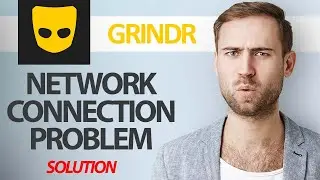 How To Fix Grindr App Network Connection Problem | Step By Step