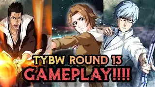 TYBW Round 13 Character Gameplay! | Masaki,Isshin and Ryuken