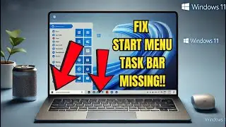 Fix Missing or Unresponsive Start Menu in Windows 11 (No Taskbar Issue)